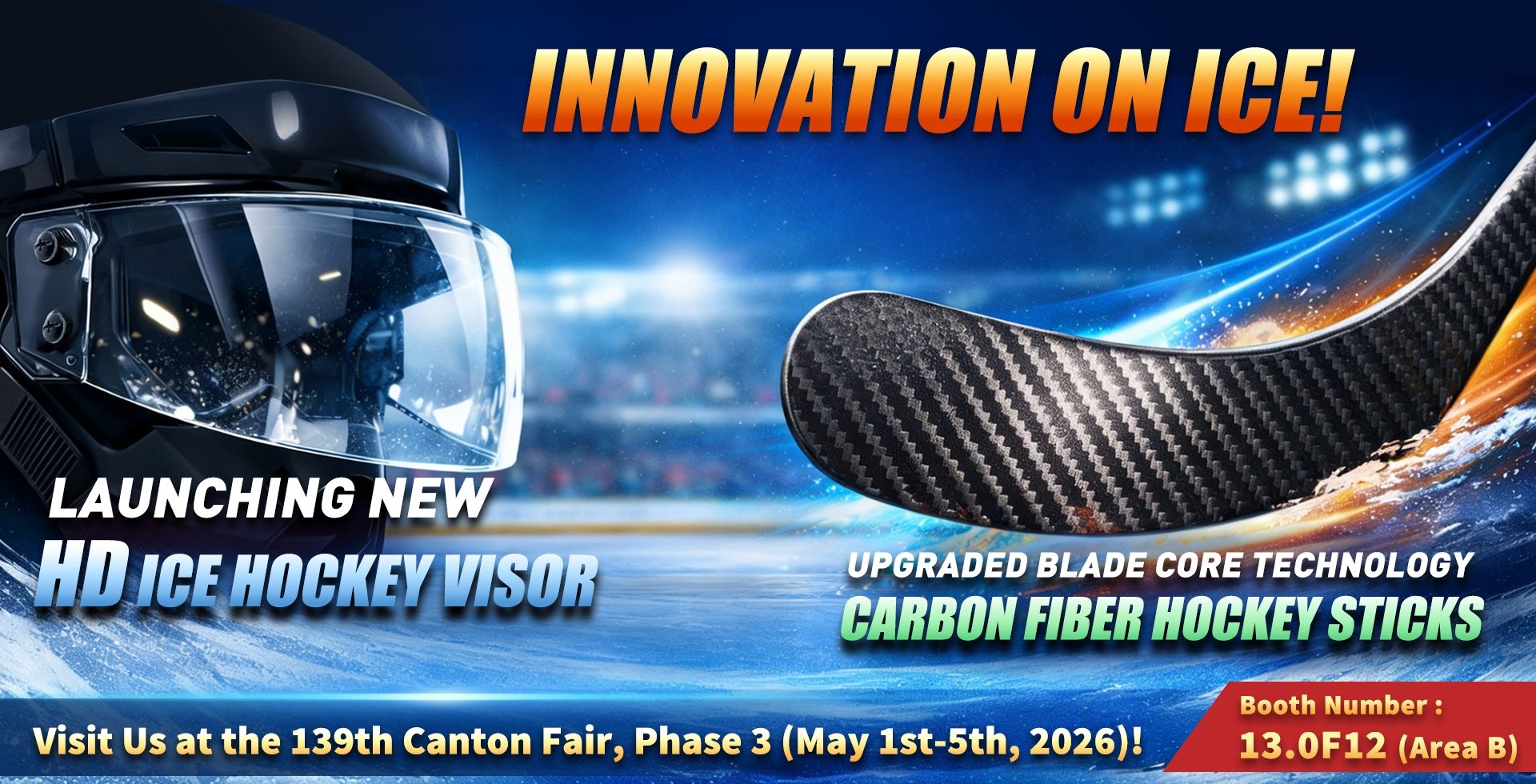 GYSPORTS/GYHOCKEY na Dadalo sa 139th Canton Fair 2026: Ilunsad ang Bagong HD Ice Hockey Visor at Na-upgrade na Carbon Fiber Hockey Sticks